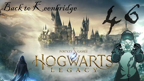 Hogwarts 046: Back to Keenbridge