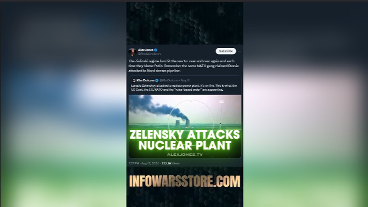 Zelensky is Trying To Start Nuclear War - Alex Jones on X