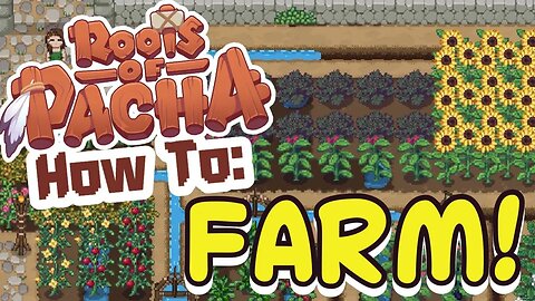 Roots of Pacha How To Farm Basics