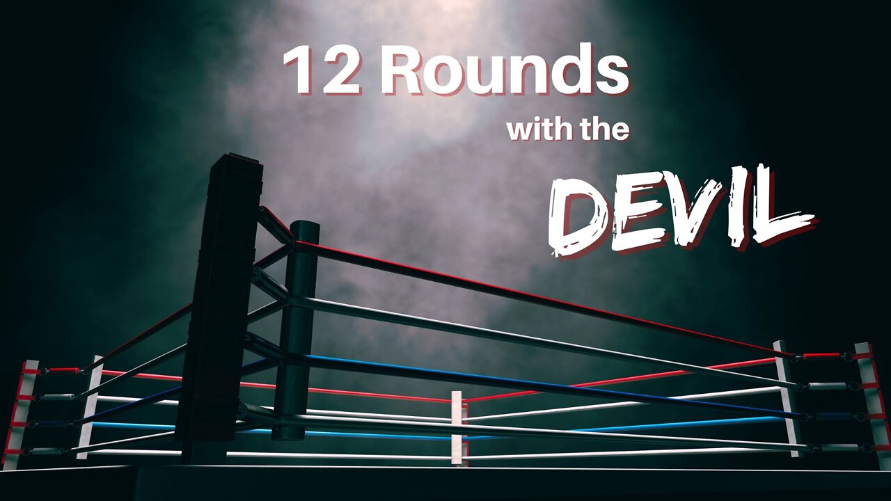 12 Rounds with the Devil