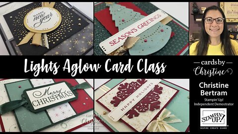 Lights Glow Card Class with Cards by Christine