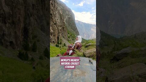 World's Highest Natural Cricket Stadium Nagar Valley Gilgit Baltistan
