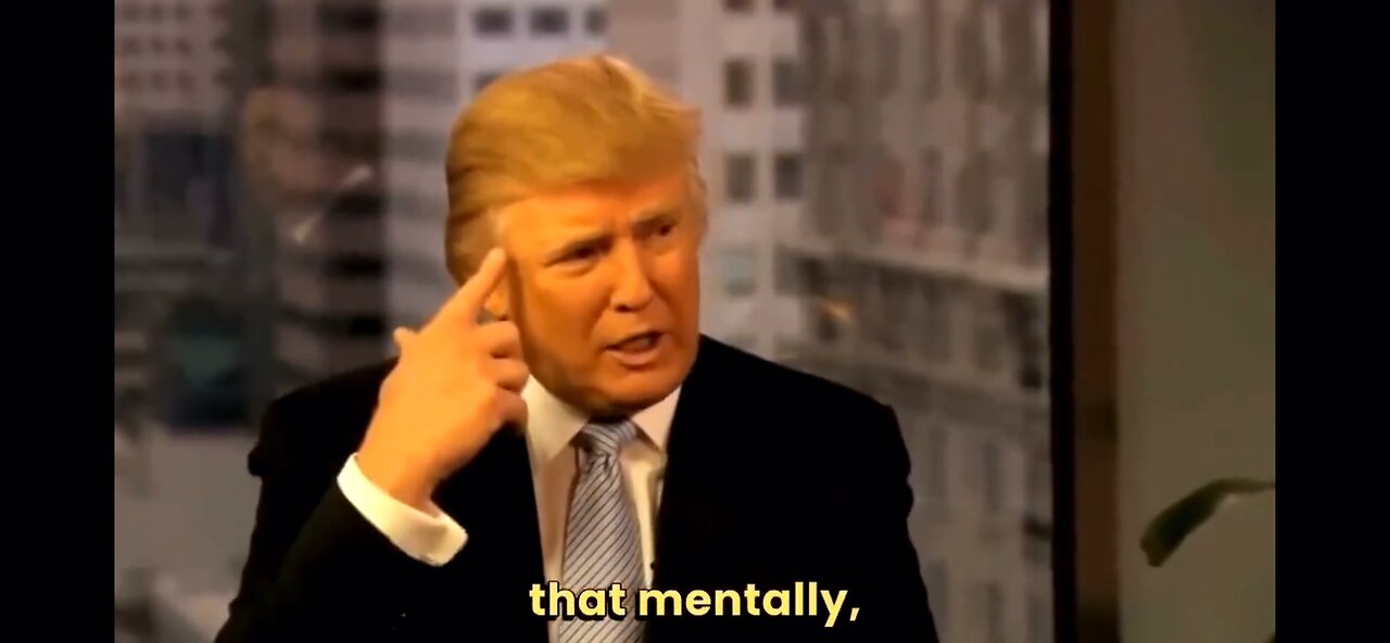 Donald Trump on Mentality