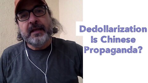 Dedollarization Is Chinese Propaganda?