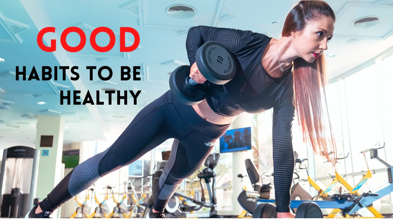 Good Habits to be healthy. #health #fitness