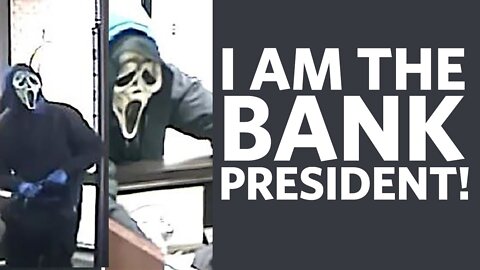 I'm not a Robber.... I'm the Bank President!! - r/IDOWorkHereLady