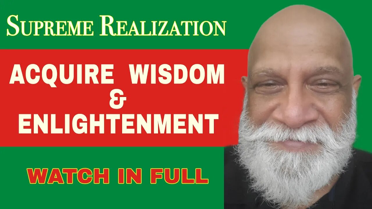 How to attain wisdom and spiritual enlightenment ?