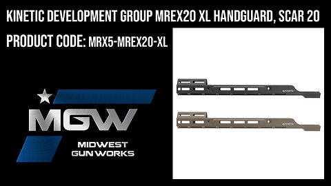 Kinetic Development Group MREX20 XL Handguard, SCAR 20 - MRX5-MREX20-XL