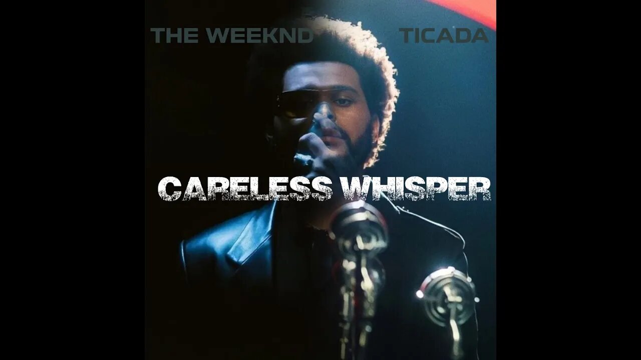 Careless Whisper - The Weeknd (AI Cover)| Ticada Remix | Audio Lyrics