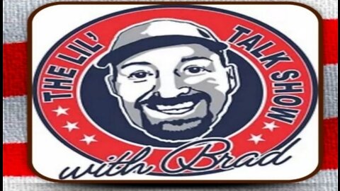 Brad B Lil Talk Show 7/07/2022