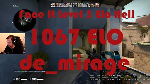 Face It Level 3 Elo Hell - Road to Level 4 - de_mirage - 1067 ELO