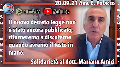 20.09.21 Avv. Polacco: solidarietà al dott. Mariano Amici. Il decreto legge non è ancora uscito.