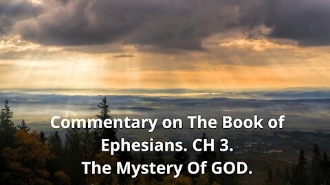 Commentary on the Book of Ephesians. CH 3.