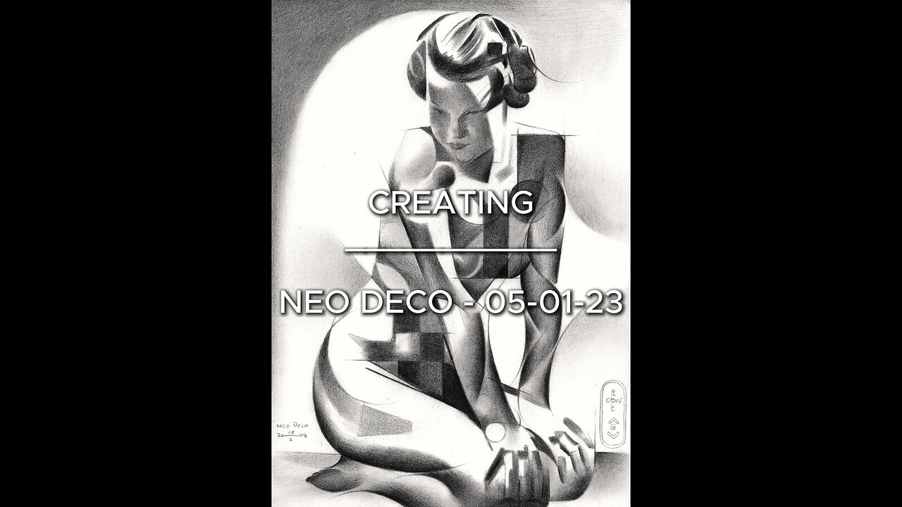 Creating Neo Deco – 05-01-23