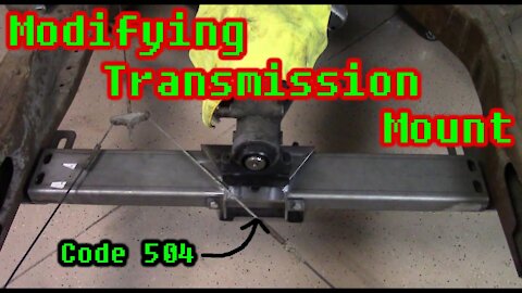 PART 5 - 1952 Chevy 3100 - Modifying the Code 504 Transmission Mount