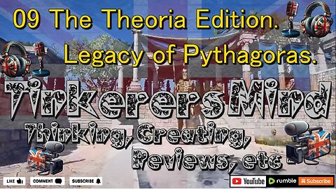 ⚔️ 09 - Theoria Edition 🛡️ The Legacy of Pythagoras - By TinkerersMind.