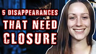 UNSOLVED Vanishings - 5 Mysterious Cases That Need To Be Solved