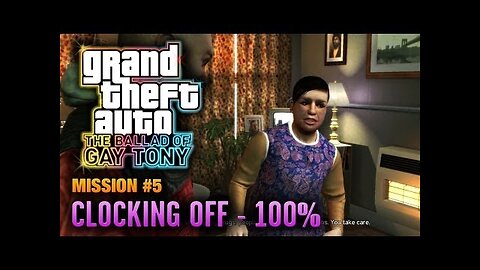 GTA: The Ballad of Gay Tony - Mission #5 - Clocking Off