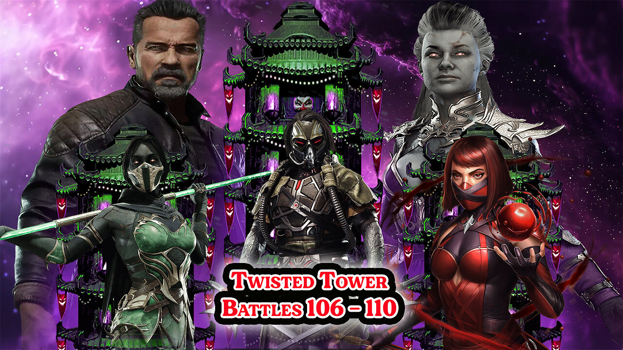 MK Mobile. TWISTED Tower - [ Battles 106 - 110 ]