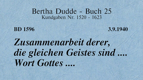 BD 1596 - ZUSAMMENARBEIT DERER, DIE GLEICHEN GEISTES SIND .... WORT GOTTES ....