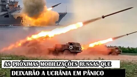 As Próximas Mobilizações Russas Que Deixarão A Ucrânia Em Pânico