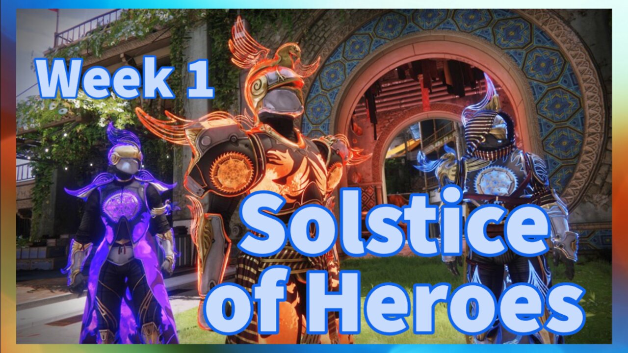 🔴 Solstice of Heroes | Destiny 2 🐻