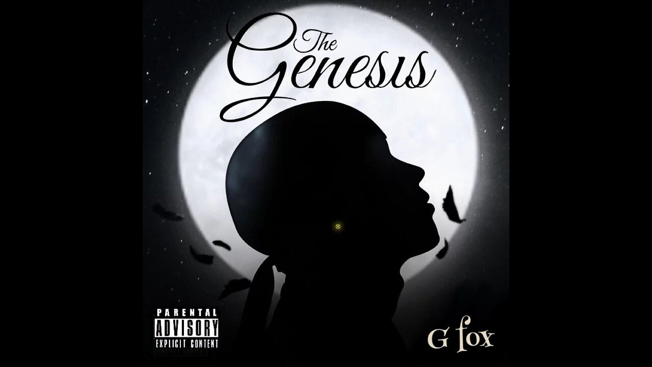 The Genesis By G fox