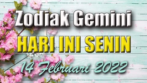 Ramalan Zodiak Gemini Hari Ini Senin 14 Februari 2022 Asmara Karir Usaha Bisnis Kamu!