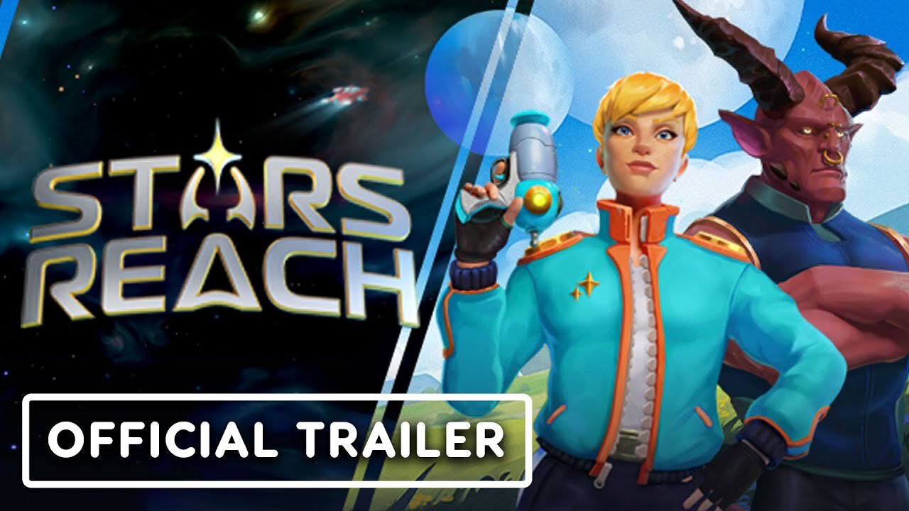 Stars Reach - Official Announcement Trailer