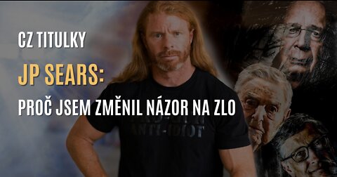 JP Sears: Proč jsem změnil názor na zlo. (Mýlil jsem se) - CZ TITULKY