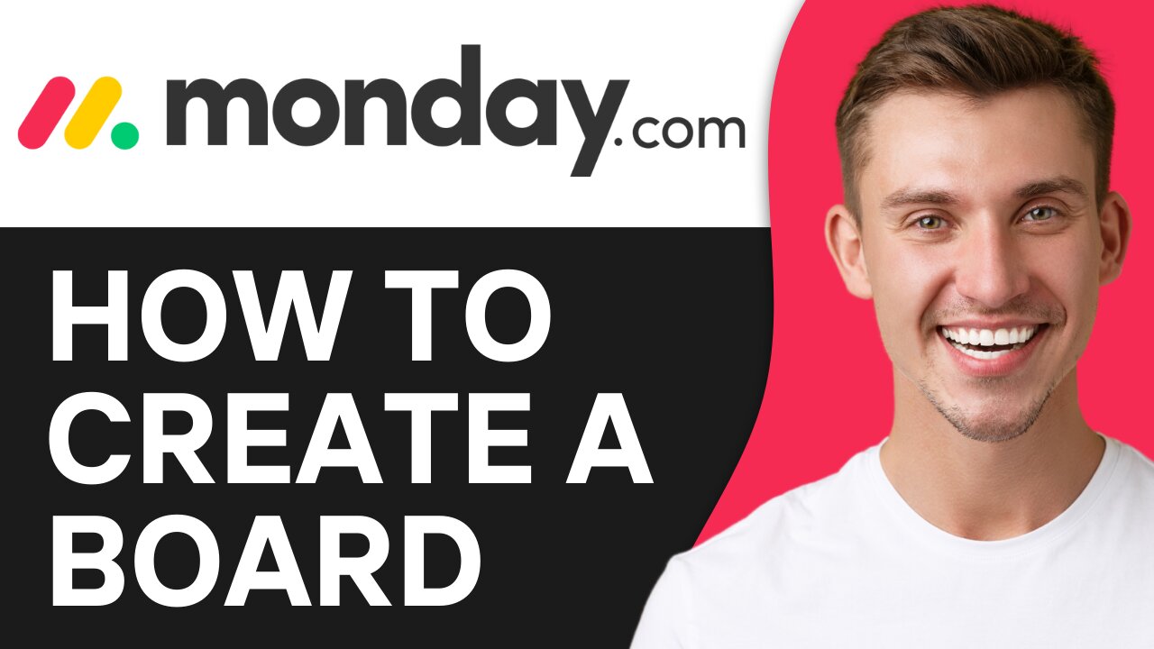 HOW TO CREATE A BOARD IN MONDAY.COM