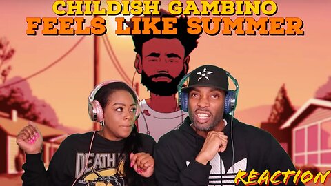 First Time Hearing Childish Gambino - “Feels Like Summer” Reaction | Asia and BJ