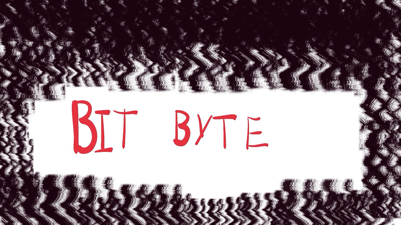 Bit Byte