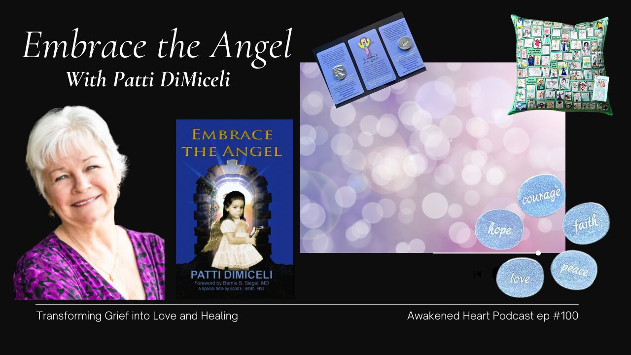 Embrace the Angel: Transforming Grief into Love and Healing with Patti DiMiceli