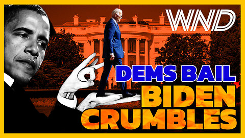 DEMS BAIL, BIDEN CRUMBLES