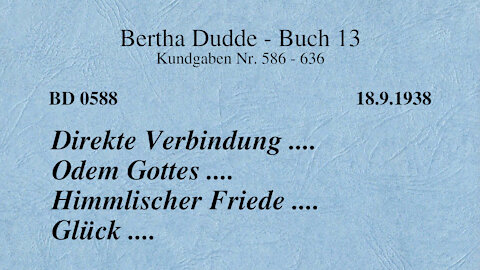 BD 0588 - DIREKTE VERBINDUNG .... ODEM GOTTES .... HIMMLISCHER FRIEDE .... GLÜCK ....