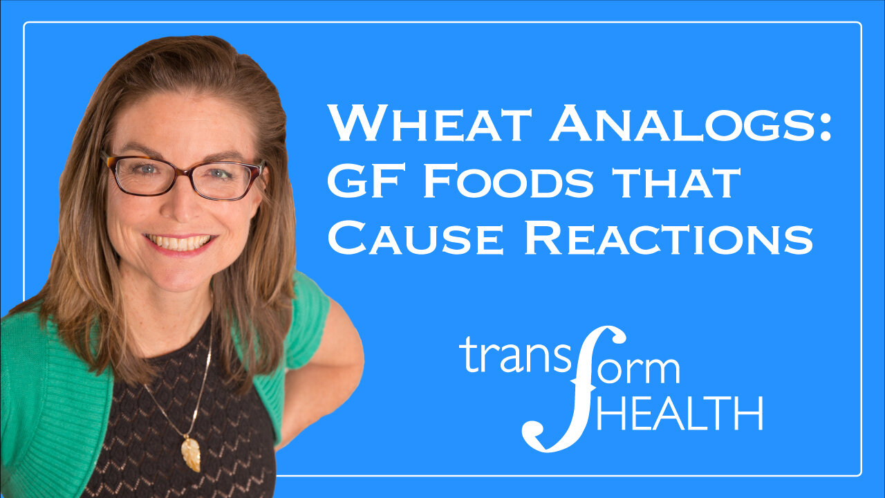 Wheat Analog Foods: Gluten Free/Celiac/Wheat Sensitive | Transform Health