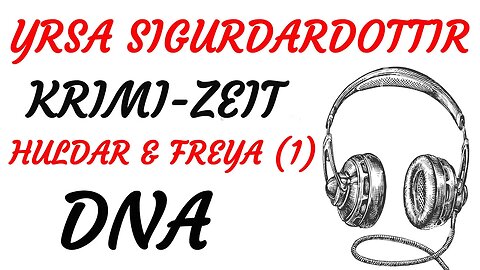 KRIMI Hörbuch - Yrsa Sigurdardottir - Huldar & Freyja - 01 - DNA (2016) - TEASER