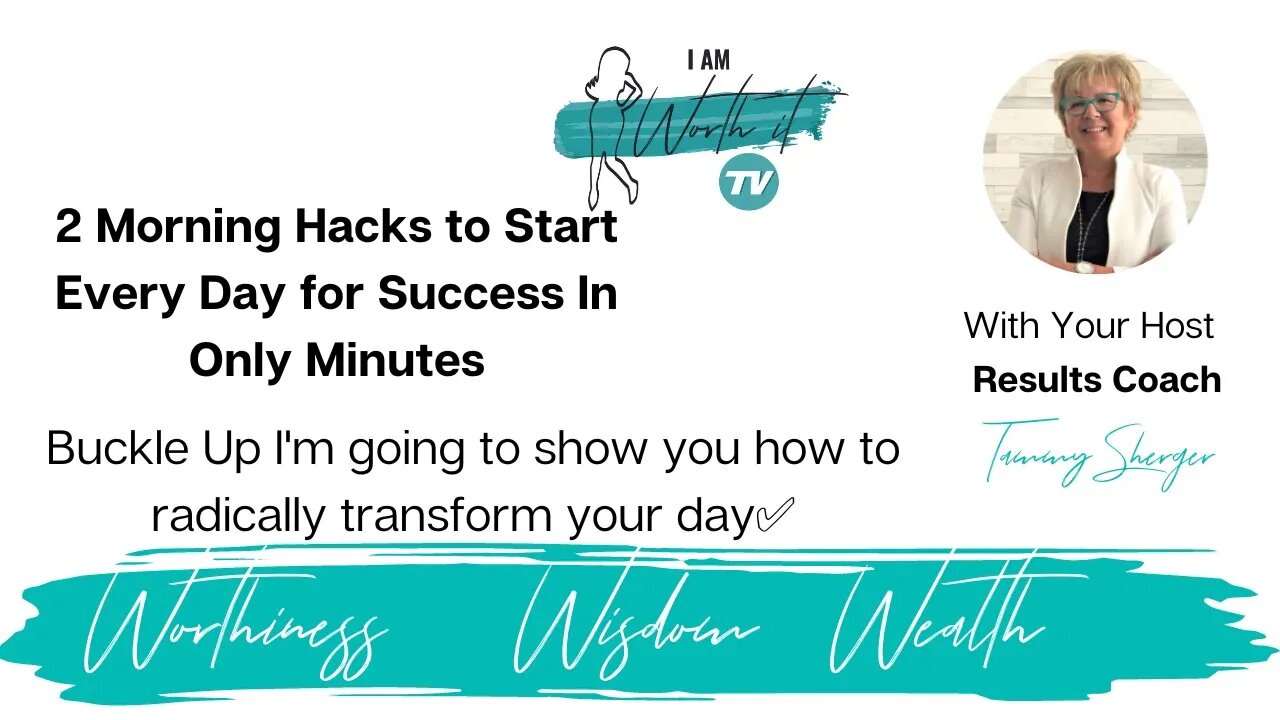 My top 2 Morning Hacks to Start Your Day for Success In Only Minutes