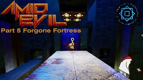 Amid Evil Part 5 Forgone Fortress
