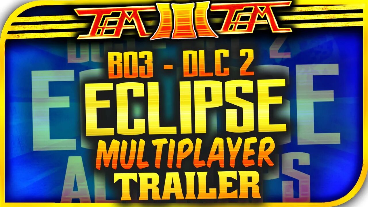 "Call of Duty: Black Ops 3 Eclipse Multiplayer Trailer" - ECLIPSE DLC 2 MULTIPLAYER MAPS TRAILER!