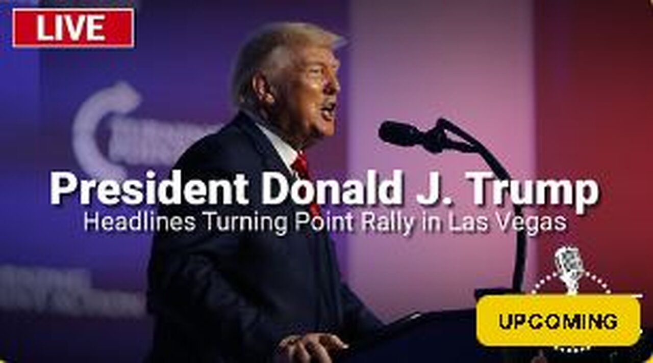 Trump Headlines Turning Point Rally in Las Vegas - WATCH PARTY! 10.24.2024, 7pm ET