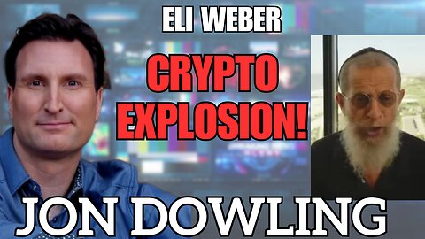 Navigating the Crypto Wave: Jon Dowling & Eli Weber Explore Iraq Updates & Financial World