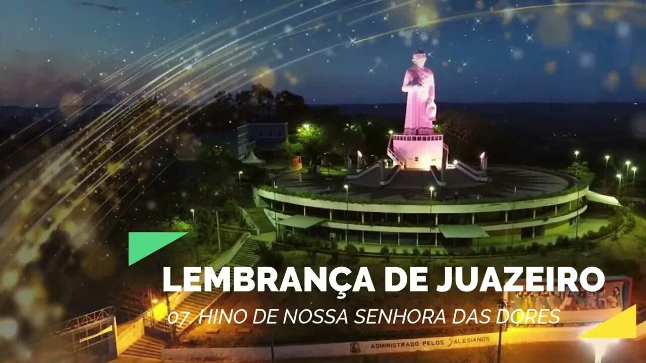 LEMBRANÇA DE JUAZEIRO (PADRE CÍCERO, NOSSA SENHORA DAS DORES) 07. Hino De Nossa Senhora Das Graças ヅ