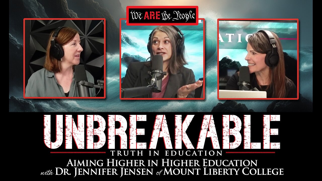 Aiming Higher In Higher Education Ft: Dr.Jennifer Jensen | Unbreakable Truth In Education