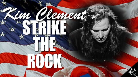 KIM CLEMENT - STRIKE THE ROCK