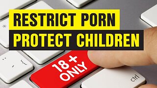 Restrict Porn Protect Children