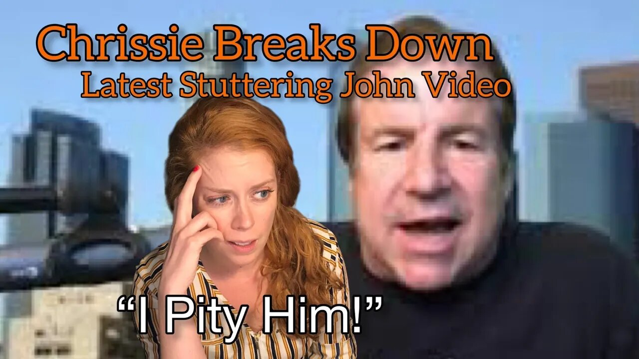 Chrissie Mayr Breaks Down LATEST Stuttering John Video! LIES! Clipped from Who Are These Podcasts