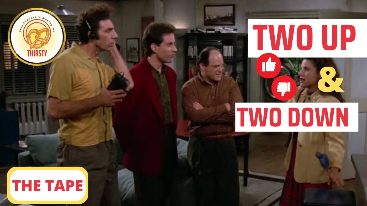 Seinfeld Podcast | Two Up and Two Down | The Tape