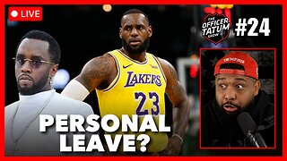 LIVE: Lebron Takes "Personal" Leave From Lakers + More! | Officer Tatum Show EP 24